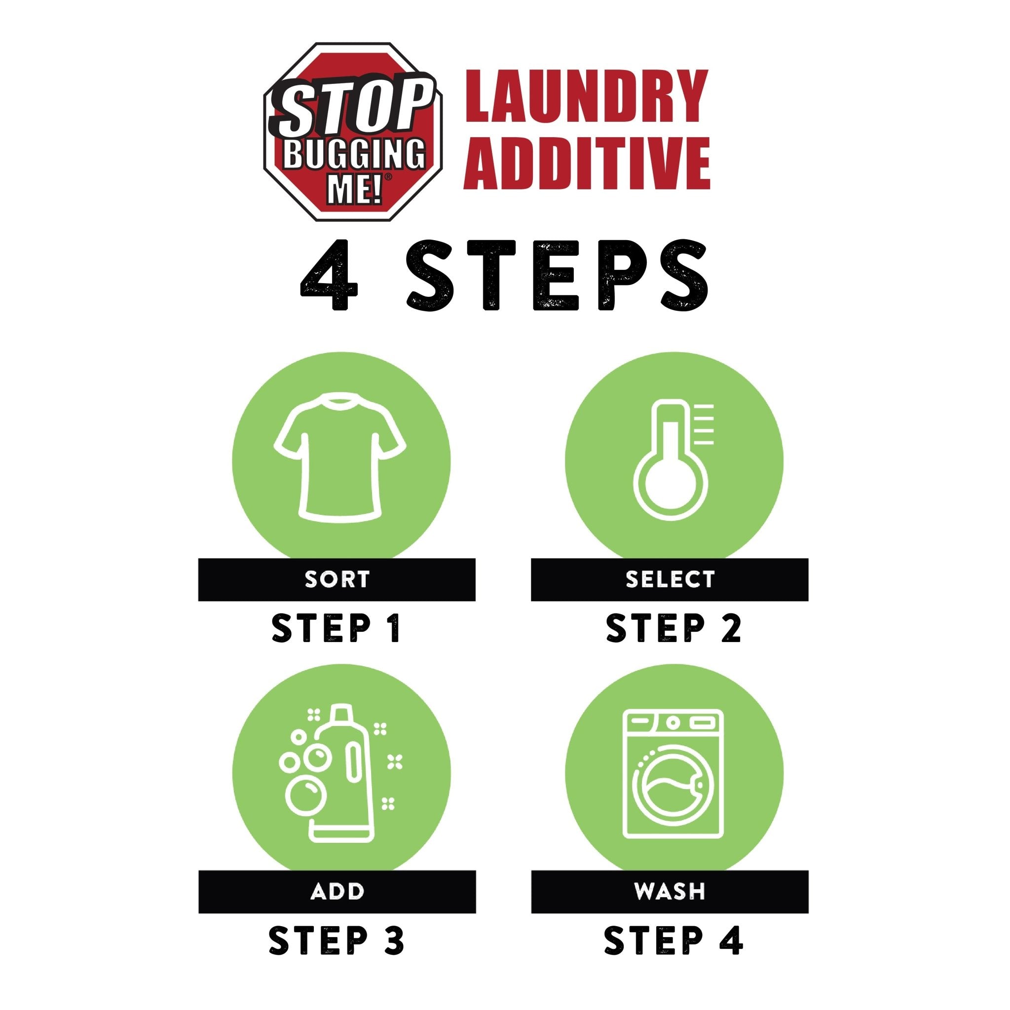 Stop Bugging Me!® Laundry Additive